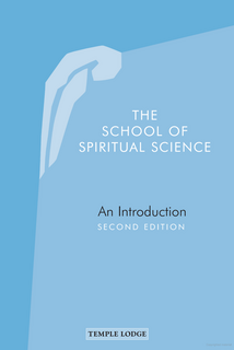 The School of Spiritual Science An Introduction